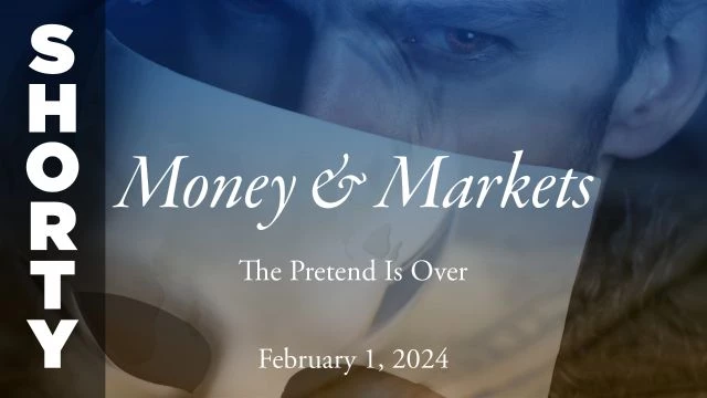 Money & Markets Report: February 1, 2024 - Shorty