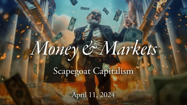 Money & Markets Report: April 11, 2024