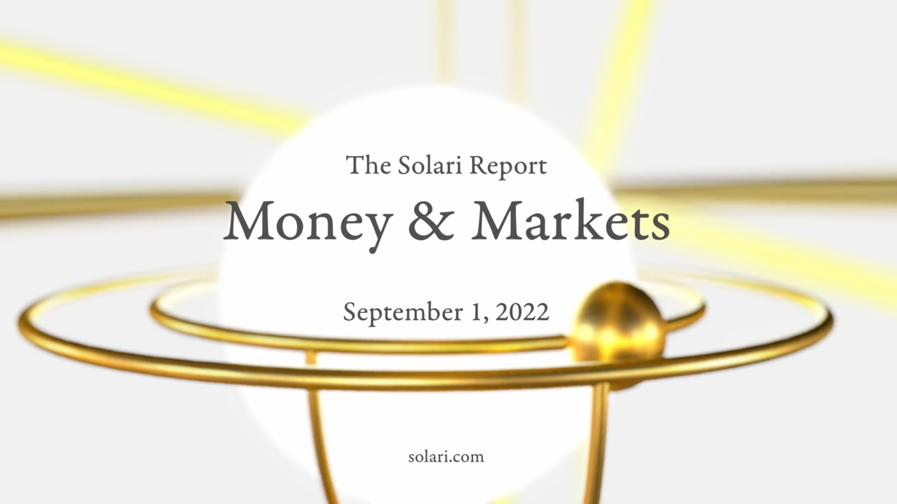 Money & Markets Report: September 1, 2022