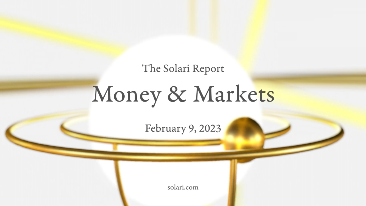 Money & Markets Report: February 9, 2023