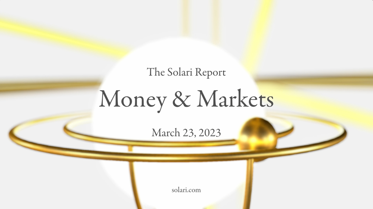 Money & Markets Report: March 23, 2023