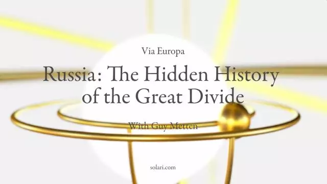 Via Europa Series: The Hidden History of the Great Divide with Guy Mettan