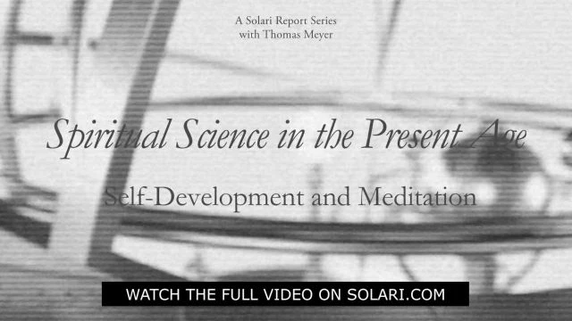 Spiritual Science in the Present Age Series: Self-Development and Meditation with Thomas H. Meyer - Shorty