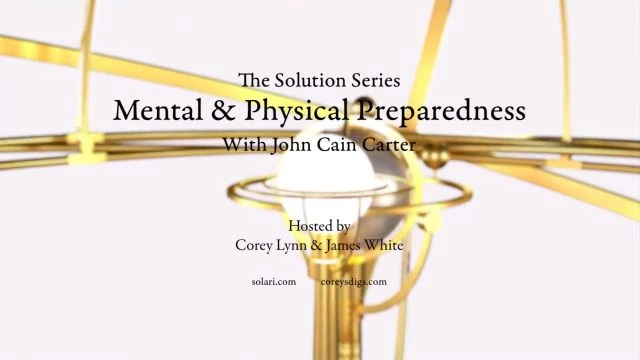 Solution Series: Mental and Physical Preparedness with John Cain Carter - Shorty