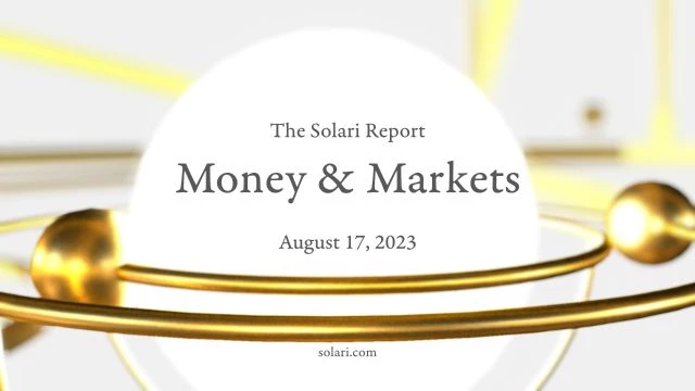 Money & Markets Report: August 17, 2023