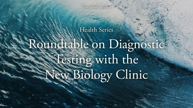 Health Series: Roundtable on Diagnostic Testing with the New Biology Clinic