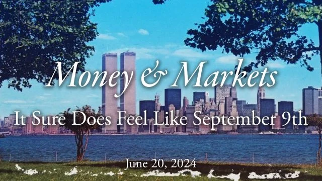 Money & Markets Report: June 20, 2024