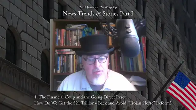 2nd Quarter 2024 Wrap Up: News Trends & Stories, Part I, Stories 1-6 with Dr. Joseph P. Farrell