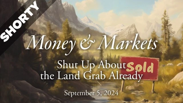 Money & Markets Report: September 5, 2024 - Shorty